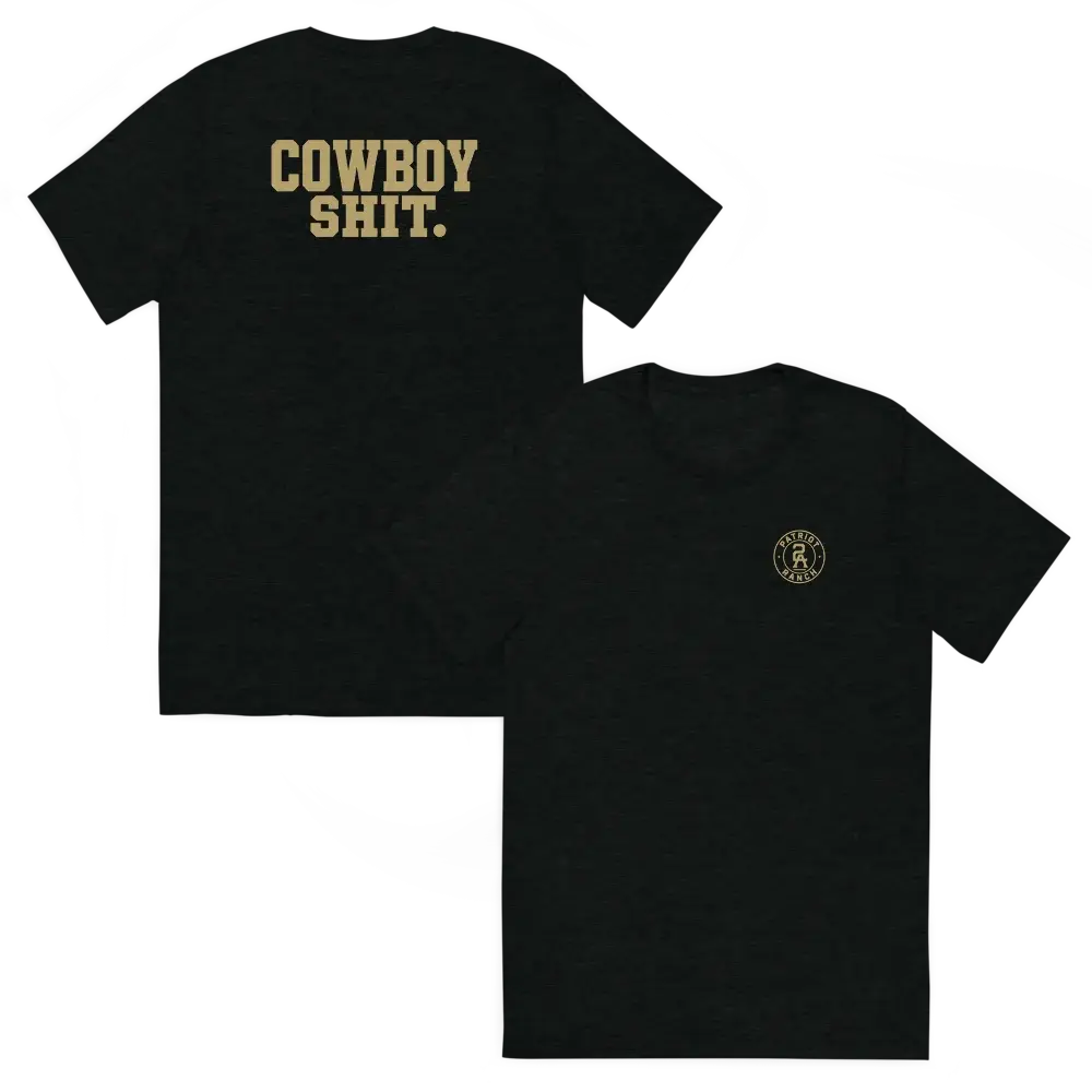 Cowboy Sh*t T-Shirt