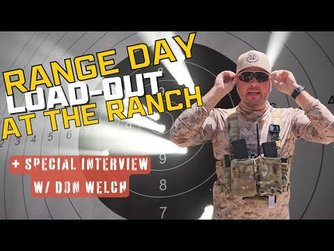 Range Day Load-Out & Interview w/ Don Welch!